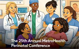 The 25th Annual MetroHealth Perinatal Conference: Communication in Obstetrics—How We Have Conversations that are Crucial with Patients and Each Other Banner